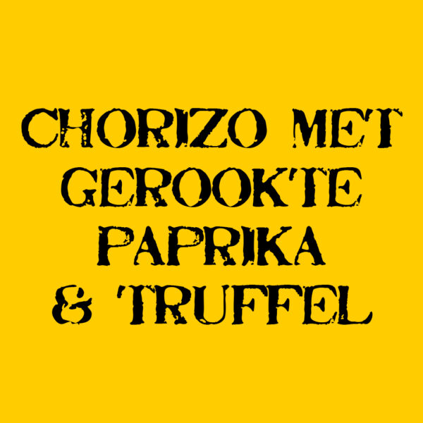 Chorizo met gerookte paprika & truffel
